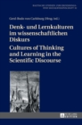 Denk- Und Lernkulturen Im Wissenschaftlichen Diskurs / Cultures of Thinking and Learning in the Scientific Discourse - Book