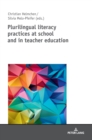 Plurilingual Literacy Practices at School and in Teacher Education - Book
