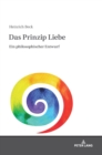 Das Prinzip Liebe : Ein Philosophischer Entwurf - Book