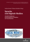 Sprache und digitale Medien : Aktuelle Tendenzen kommunikativer Praktiken im Franzoesischen - eBook
