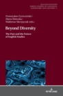 Beyond Diversity : The Past and the Future of English Studies - Book