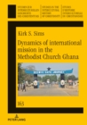 Dynamics of international mission in the Methodist Church Ghana - eBook