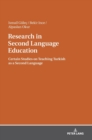 Research in Second Language Education : Certain Studies on Teaching Turkish as a Second Language - Book