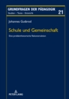 Schule und Gemeinschaft : Eine problemhistorische Rekonstruktion - eBook