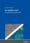 Das geteilte Urteil : Die Literaturkritik und Christa Wolf - eBook