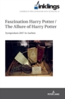 inklings - Jahrbuch fuer Literatur und Aesthetik : Faszination Harry Potter / The Allure of Harry Potter. Symposium 2017 in Aachen - Book
