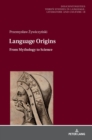 Language Origins : From Mythology to Science - Book