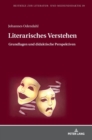 Literarisches Verstehen : Grundlagen und didaktische Perspektiven - Book