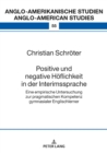 Positive und negative Hoeflichkeit in der Interimssprache : Eine empirische Untersuchung zur pragmatischen Kompetenz gymnasialer Englischlerner - eBook