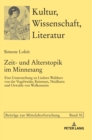 Zeit- und Alterstopik im Minnesang : Eine Untersuchung zu Liedern Walthers von der Vogelweide, Reinmars, Neidharts und Oswalds von Wolkenstein - Book