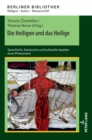 Die Heiligen und das Heilige : Sprachliche, literarische und kulturelle Aspekte eines Phaenomens - Book