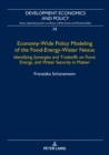 Economy-Wide Policy Modeling of the Food-Energy-Water Nexus : Identifying Synergies and Tradeoffs on Food, Energy, and Water Security in Malawi - eBook
