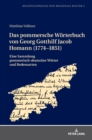 Das pommersche Woerterbuch von Georg Gotthilf Jacob Homann (1774-1851) : Eine Sammlung pommerisch-deutscher Woerter und Redensarten - Book