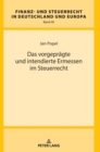 Das vorgepraegte und intendierte Ermessen im Steuerrecht - Book