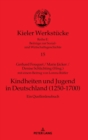 Kindheiten und Jugend in Deutschland (1250-1700) : Ein Quellenlesebuch - Book