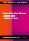 Higher Education Reform: Looking Back – Looking Forward : Second Revised Edition - Book