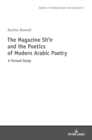 The Magazine Shi'r and the Poetics of Modern Arabic Poetry - Book