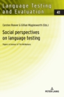 Social perspectives on language testing : Papers in honour of Tim McNamara - Book
