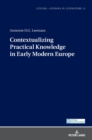 Contextualizing Practical Knowledge in Early Modern Europe - Book