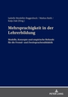 Mehrsprachigkeit in der Lehrerbildung : Modelle, Konzepte und empirische Befunde fuer die Fremd- und Zweitsprachendidaktik - Book