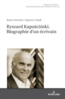 Ryszard Kapu&#347;ci&#324;ski. Biographie d'Un ?crivain - Book