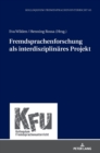 Fremdsprachenforschung als interdisziplinaeres Projekt - Book