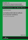 La traduccion de la cultura en el sector turistico : Una cuestion de aceptabilidad - eBook