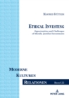 Ethical Investing : Opportunities and Challenges of Morally Justified Investments - eBook