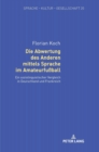 Die Abwertung des Anderen mittels Sprache im Amateurfu?ball : Ein soziolinguistischer Vergleich in Deutschland und Frankreich - Book
