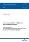 Verfassungsmae?igkeit und Zukunft des Solidaritaetszuschlags : Eine Untersuchung der finanzverfassungsrechtlichen Voraussetzungen zur Erhebung einer Ergaenzungsabgabe im Sinne des Art. 106 Abs. 1 Nr. - Book