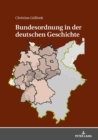 Bundesordnung in der deutschen Geschichte - eBook