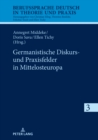 Germanistische Diskurs- und Praxisfelder in Mittelosteuropa - eBook