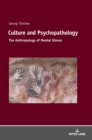Culture and Psychopathology : The Anthropology of Mental Illness - Book