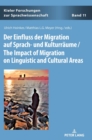Der Einfluss der Migration auf Sprach- und Kulturraeume / The Impact of Migration on Linguistic and Cultural Areas - Book