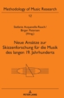 Neue Ansaetze zur Skizzenforschung fuer die Musik des langen 19. Jahrhunderts - Book