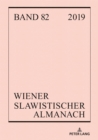 Wiener Slawistischer Almanach Band 82/2019 : Nostalgie. Ein Kulturelles Und Literarisches Sehnsuchtsmodell. Tagung in Muenchen April 2017 - Book