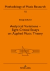 Analytical Variations - Eight Critical Essays on Applied Music Theory - eBook