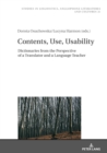 Contents, Use, Usability : Dictionaries from the Perspective of a Translator and a Language Teacher - eBook