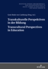 Transkulturelle Perspektiven in der Bildung - Transcultural Perspectives in Education - eBook