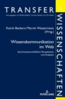 Wissenskommunikation im Web : Sprachwissenschaftliche Perspektiven und Analysen - Book