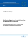 Die Bestaendigkeit von Kreditsicherheiten im Wandel der Hauptschuld : Eine kreditsicherungsrechtliche Untersuchung am Beispiel der Akquisitionsfinanzierung - Book