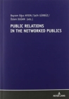 Public Relations In The Networked Publics - Book