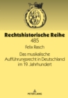 Das musikalische Auffuehrungsrecht in Deutschland im 19. Jahrhundert - eBook
