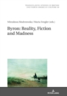 Byron: Reality, Fiction and Madness - eBook