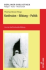 Konfession - Bildung - Politik : Von der Kraft kultureller Bildung - Book