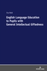English Language Education to Pupils with General Intellectual Giftedness - eBook