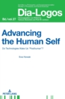 Advancing the Human Self : Do Technologies Make Us “Posthuman”? - Book
