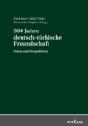 300 Jahre deutsch-tuerkische Freundschaft : Stand und Perspektiven - eBook