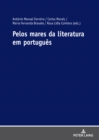 Pelos mares da literatura em portugues - eBook