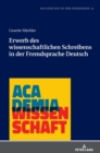 Erwerb Des Wissenschaftlichen Schreibens in Der Fremdsprache Deutsch - Book